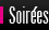 Soirées