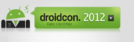 DROIDCON TUNIS 2012 LE PLUS GRAND RENDEZ-VOUS ANDROID DE L’ANNEE