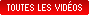 toutes les vidoes