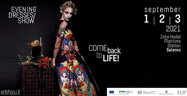 L Evenement Evening Dresses Show Retourne A Salerno Du 1 Au 3 Septembre 2021 Inaugurant La Saison Internationale Du Pret A Porter